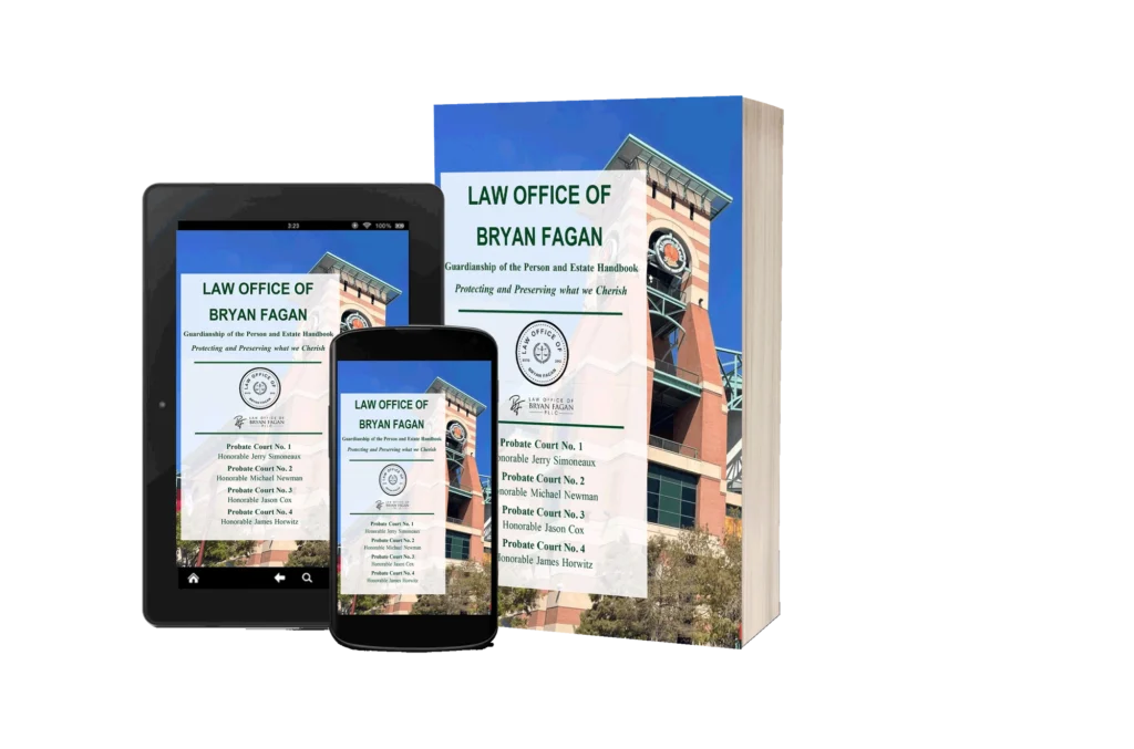 Law Office of Bryan Fagan Guardianship of the Person and Estate Handbook cover, featuring title and courthouse imagery, relevant to Texas family law and estate planning.